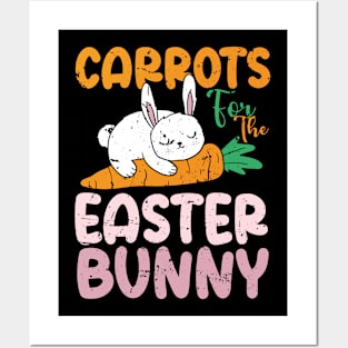 Carrots For The Easter Bunny Posters and Art